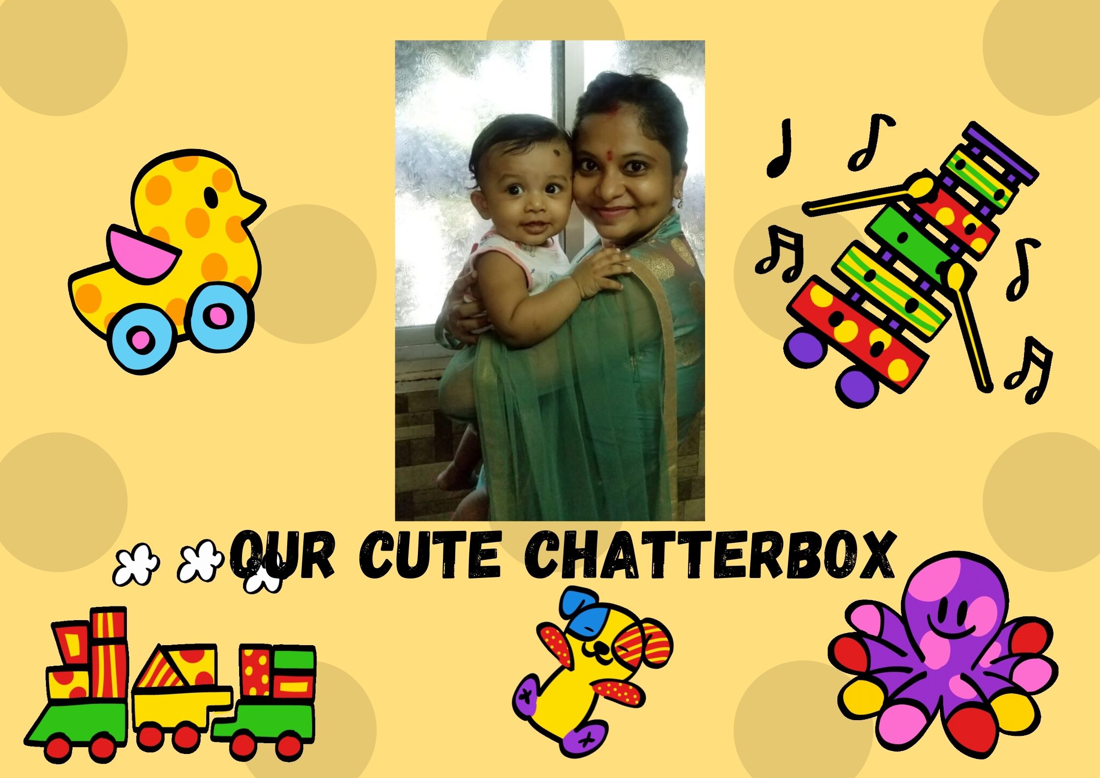 Our Cute Chatterbox