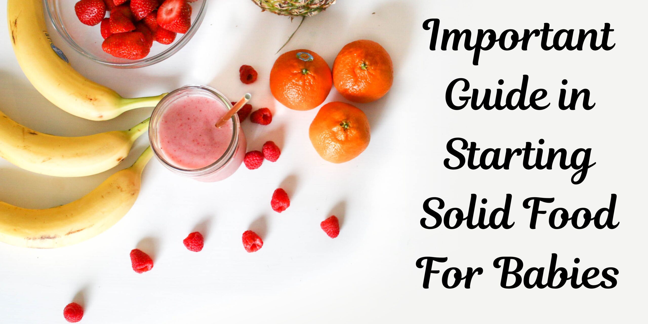 Important Guide in Starting Solid Food For Babies