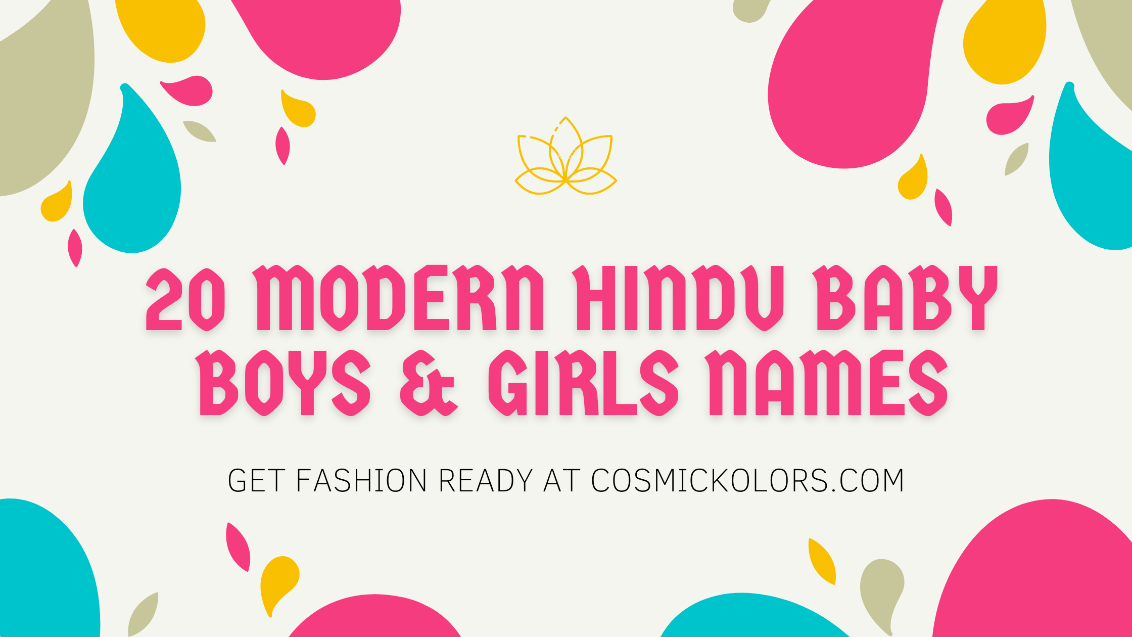 20 Modern Hindu Baby Boys and Girls Names with Meanings for Your Little One